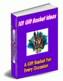 101 Gift Basket Ideas Resale Rights Ebook