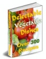 Delectable Vegetable Dishes Resale Rights Ebook