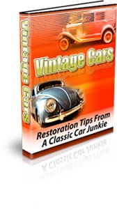 Vintage Cars – Restoration Tips From A Classic Car Junkie Plr Ebook