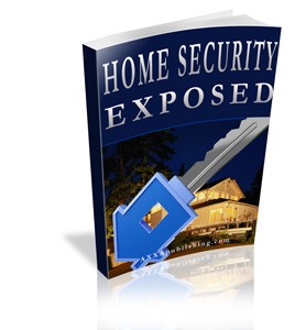 Home Security Exposed Plr Ebook