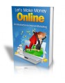 Lets Make Money Online PLR Ebook 