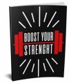 Boost Your Strength PLR Ebook