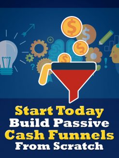 Build Passive Cash Funnels PLR Ebook