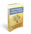How To Brand Yourself Online PLR Ebook