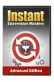 Instant Conversion Mastery Advanced Resale Rights Video ...