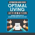 Optimal Living Affirmation MRR Audio