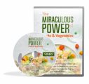 The Miraculous Power Of Fruit And Vegetables Video ...