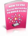 Use Social Networks To Build A List MRR Ebook