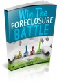 Win The Foreclosure Battle Give Away Rights Ebook