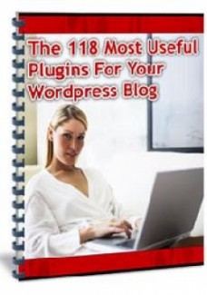 The 118 Most Useful Plugins For Your WordPress Blog MRR Ebook