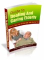 Guide To Dealing And Caring Elderly Mrr Ebook