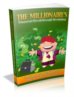The Millionaire’s Financial Breakthrough Revolution MRR Ebook