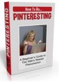 How To Be Pinteresting Personal Use Ebook 
