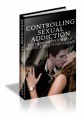 Controlling Sexual Addiction MRR Ebook