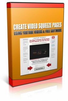 Create Video Squeeze Pages Using Youtube Videos And Free Software MRR Video