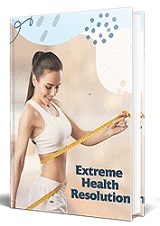 Extreme Health Resolution PLR Ebook