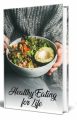 Healthy Eating For Life PLR Ebook