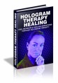 Hologram Therapy Healing MRR Ebook 