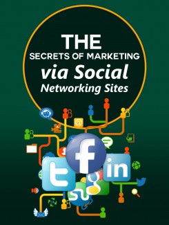 Secrets Of Marketing Via Social Networking Sites PLR Ebook