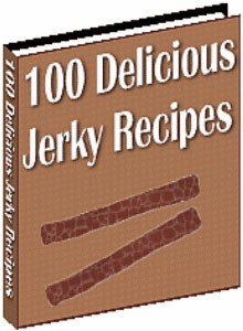 100 Delicious Jerky Recipes Resale Rights Ebook