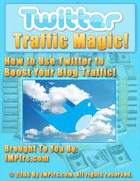 Twitter Traffic Magic MRR Ebook