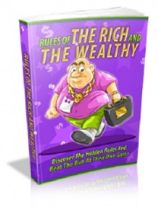 Rules Of The Rich And Wealthy Mrr Ebook