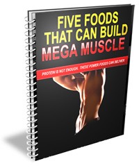 5 Foods That Build Mega Muscle PLR Ebook