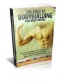 The Bible Of Bodybuilding For Busy People Give Away ...