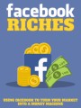 Facebook Riches Give Away Rights Ebook