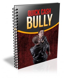 Quick Cash Bully Resale Rights Ebook