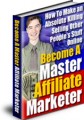 Become A Master Affiliate Marketer Resale Rights Ebook