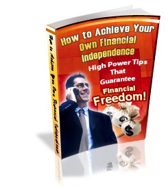 How To Achieve Your Own Financial Independence PLR Ebook