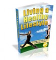 Living A Healthy Lifestyle Mrr Ebook