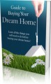 Guide To Buying Your Dream Home Resale Rights Ebook