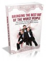 Bringing The Best Out Of The Worst People MRR Ebook 
