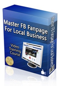 Mastering Fb Fanpage For Local Businesses Resale Rights Video