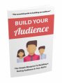 Build Your Audience MRR Ebook