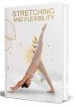 Stretching And Flexibility PLR Ebook