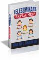 Teleseminars Explained MRR Ebook