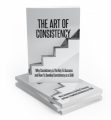 The Art Of Consistency MRR Ebook