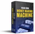 Your Own Money Making Machine Giveaway Rights Ebook
