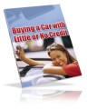Buying A Car With Little Or No Credit PLR Ebook
