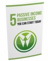 5 Passive Income Businesses You Can Start Today MRR ...