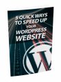 5 Quick Ways To Speed Up Your WordPress Website MRR ...