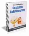 Better Customer Relationships PLR Autoresponder Messages