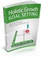 Holistic Growth Goal Setting Give Away Rights Ebook