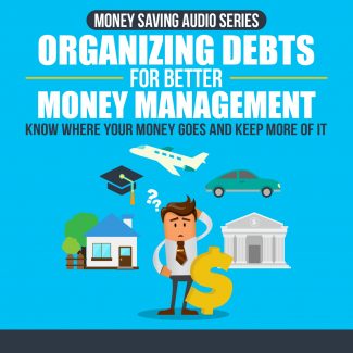 Organizing Debts For Better Money Management MRR Audio