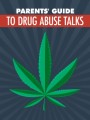 Parents Guide To Drug Abuse Talks MRR Ebook 