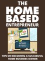 The Home Based Entrepreneur Give Away Rights Ebook