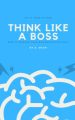 Think Like A Boss MRR Ebook
